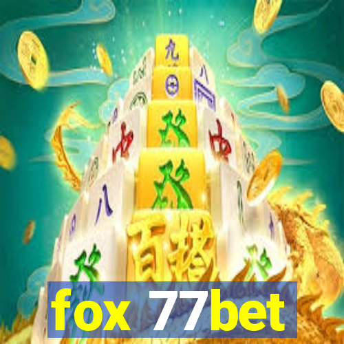 fox 77bet